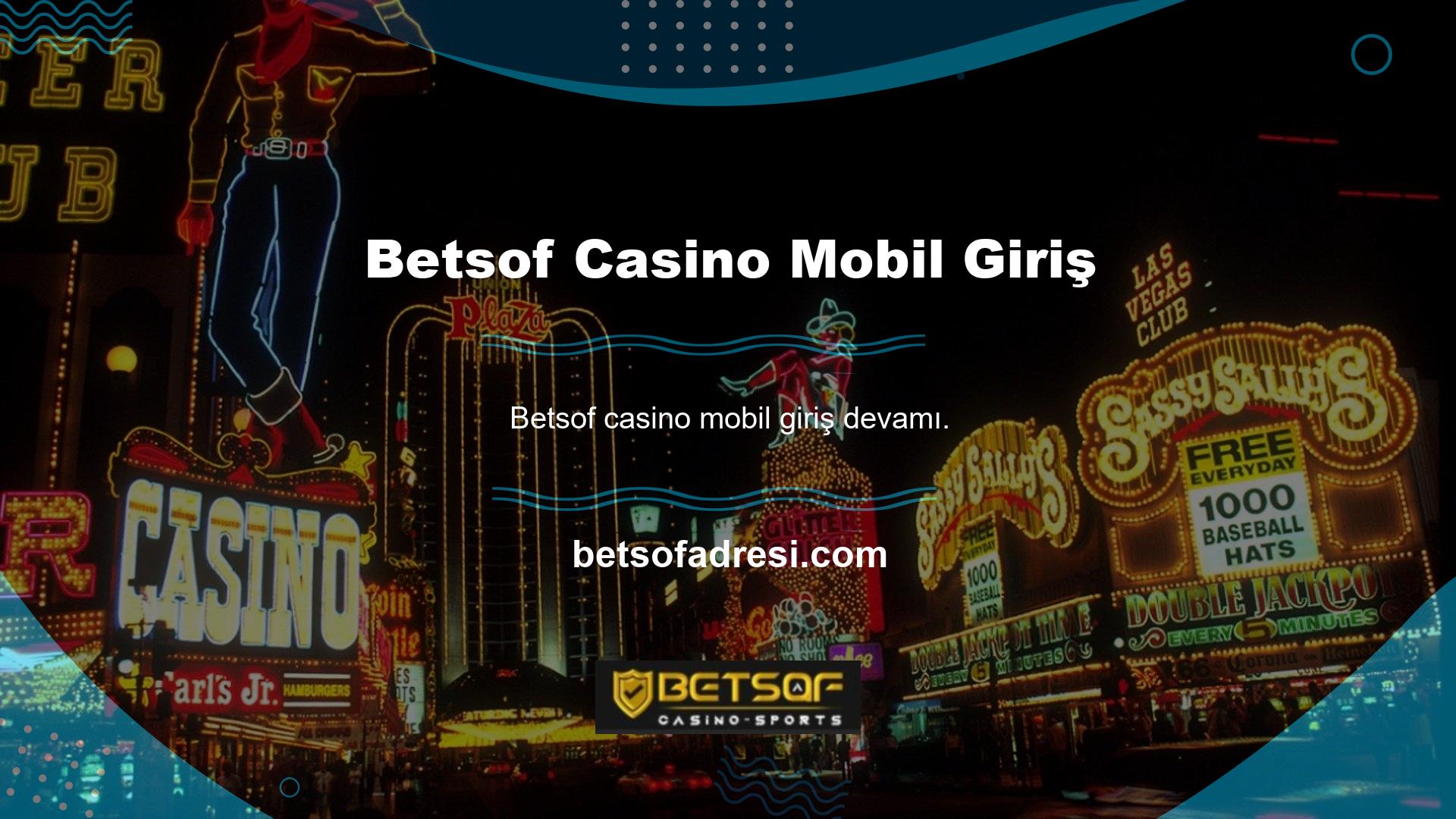Betsof Casino tüm akıllı cihazlarla uyumludur